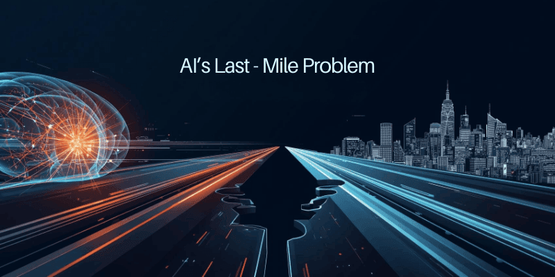 AI’s Last-Mile Problem — Why Great Models Underperform in Operations